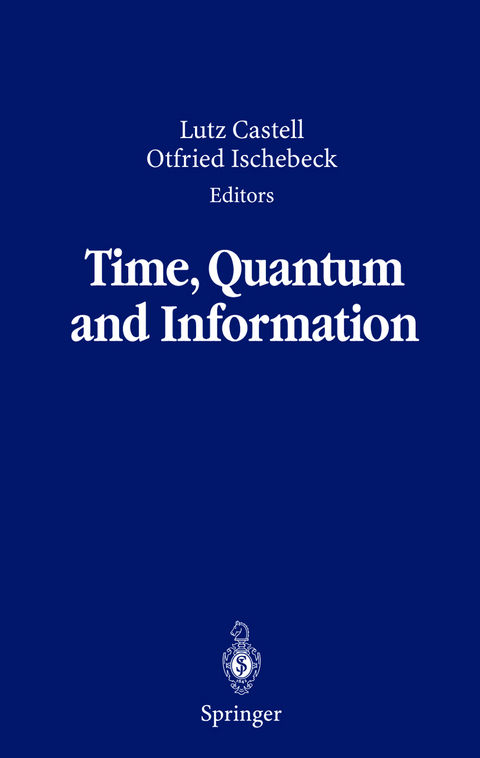 Time, Quantum and Information - 