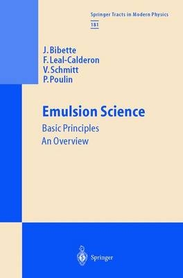 Emulsion Science - Jerome Bibette, Fernando Leal-Calderon, Veronique Schmitt, Philippe Poulin