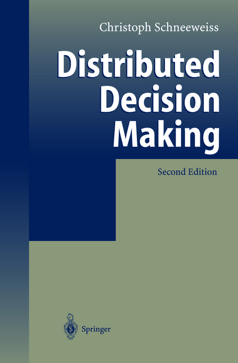 Distributed Decision Making - Christoph Schneeweiss