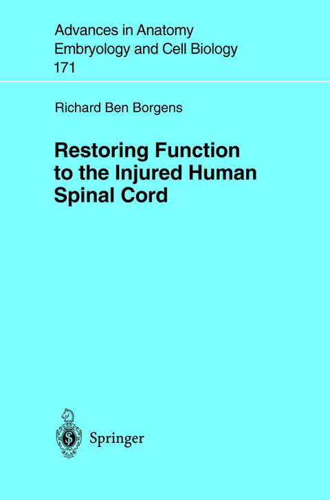 Restoring Function to the Injured Human Spinal Cord - Richard B. Borgens