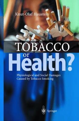 Tobacco or Health? - Knut-Olaf Haustein