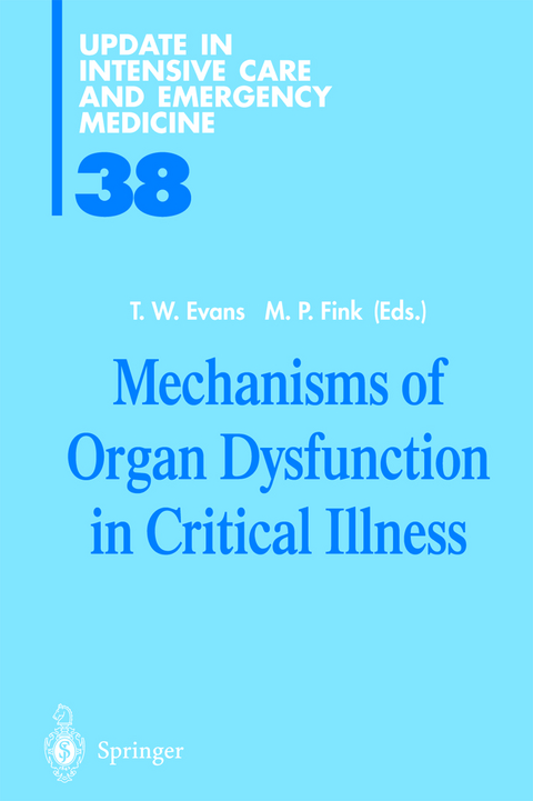 Mechanisms of Organ Dysfunction in Critical Illness - 