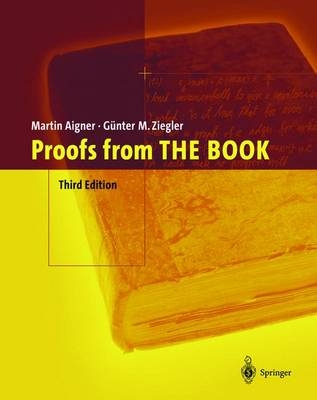 Proofs from THE BOOK - Martin Aigner, Günter M. Ziegler