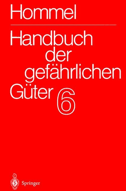 Handbuch der gefährlichen Güter. Loseblattausgabe - Günter Hommel