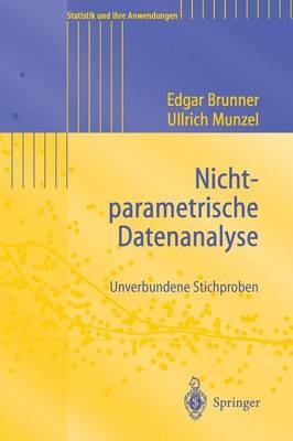 Nichtparametrische Datenanalyse - Edgar Brunner, Ullrich Munzel