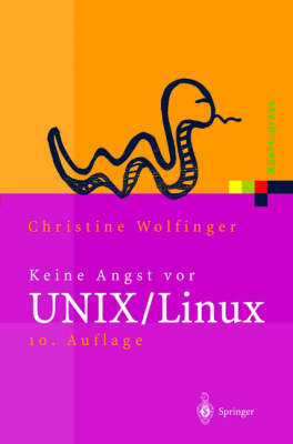 Keine Angst vor UNIX/Linux - Christine Wolfinger
