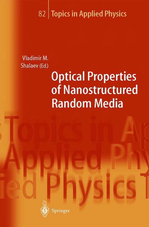Optical Properties of Nanostructured Random Media - 