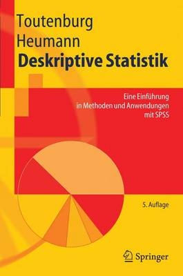 Deskriptive Statistik - Helge Toutenburg, Christian Heumann