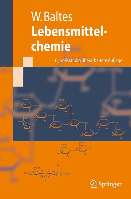 Lebensmittelchemie - Werner Baltes