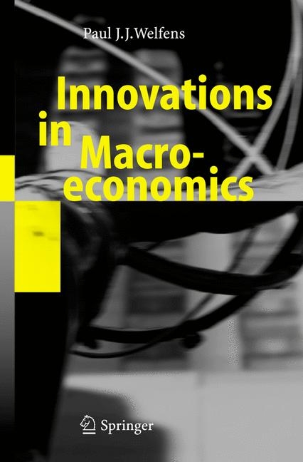 Innovations in Macroeconomics - Paul J. Welfens