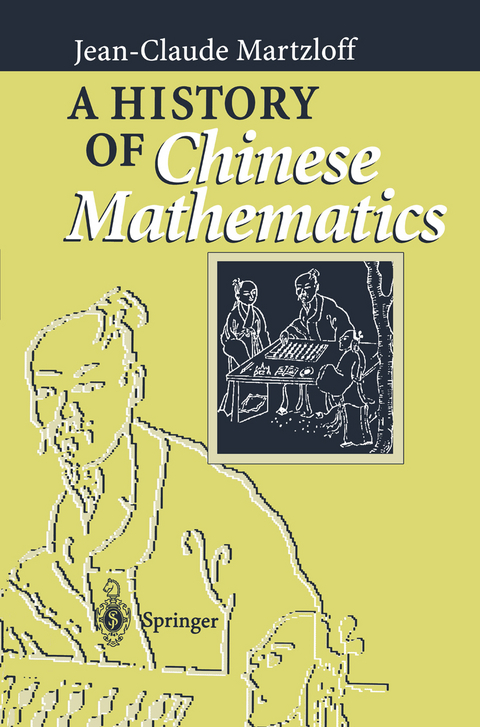 A History of Chinese Mathematics - Jean-Claude Martzloff