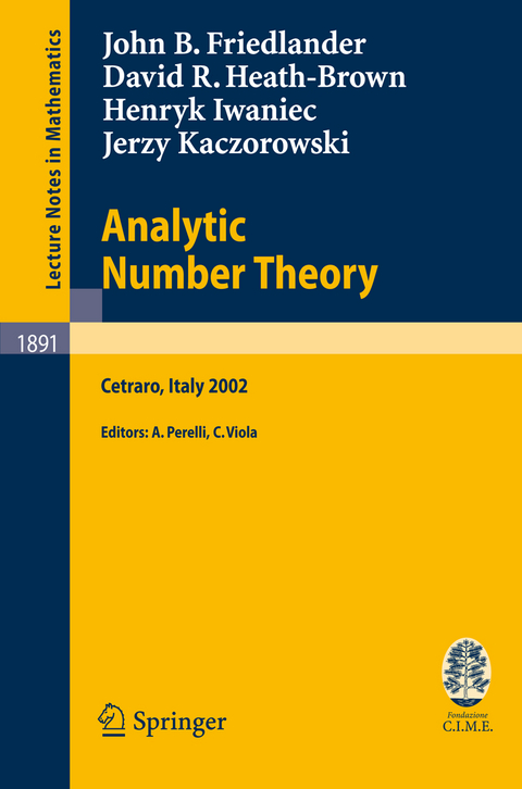 Analytic Number Theory - J. B. Friedlander, D.R. Heath-Brown, H. Iwaniec, J. Kaczorowski