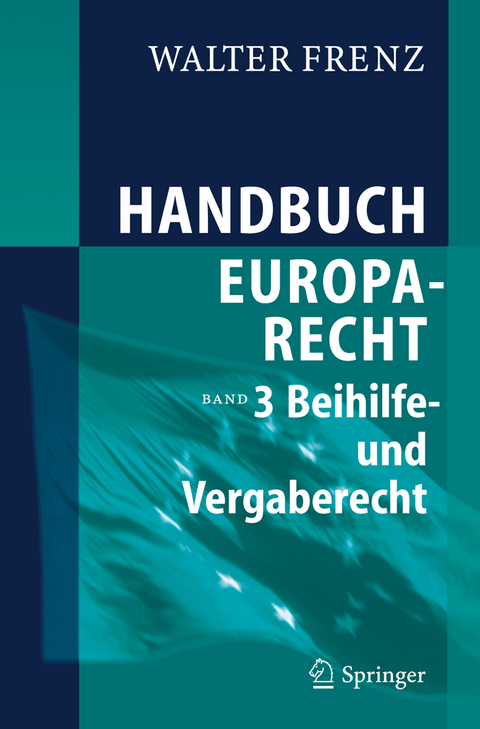 Handbuch Europarecht - Walter Frenz