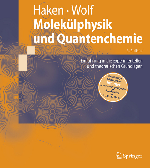 Molekülphysik und Quantenchemie - Hermann Haken, Hans C. Wolf