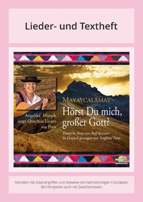 Hörst Du mich, großer Gott? - Mayaycalämay - Quechua Traditionals, Rolf Krenzer