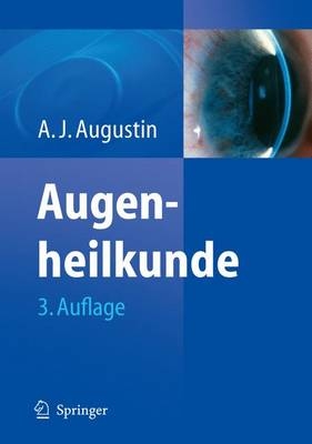 Augenheilkunde - A.J. Augustin