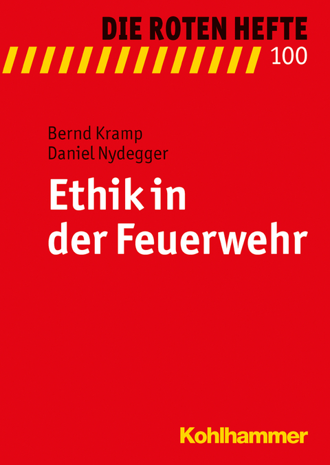 Ethik in der Feuerwehr - Bernd Kramp, Daniel Nydegger