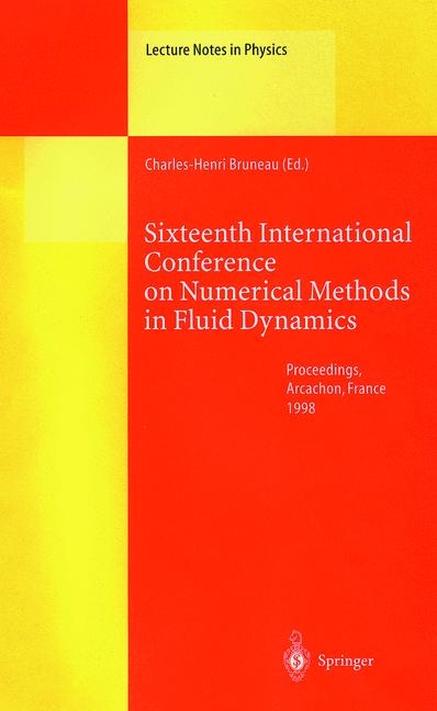 Sixteenth International Conference on Numerical Methods in Fluid Dynamics - 