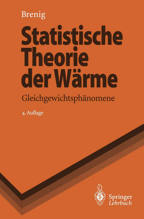 Statistische Theorie der Wärme - Wilhelm Brenig