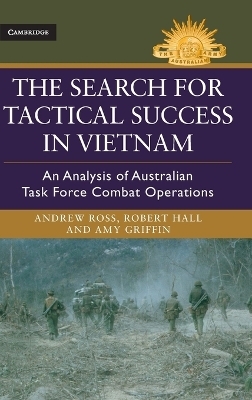 The Search for Tactical Success in Vietnam - Andrew Ross, Robert Hall, Amy Griffin