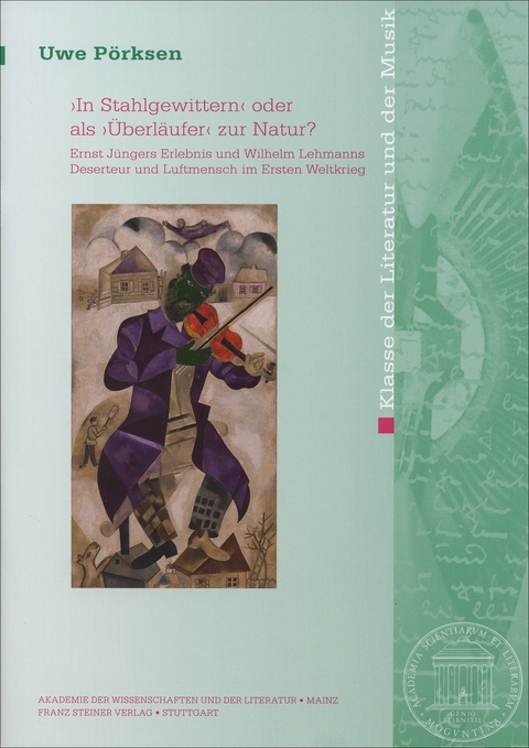 "In Stahlgewittern" oder als "Überläufer" zur Natur? - Uwe Pörksen