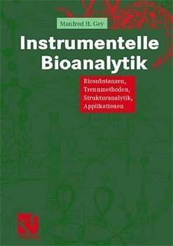 Instrumentelle und Bioanalytik - Manfred H. Gey