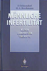 Männliche Infertilität - F. Ochsendorf, Heike A. Beschmann