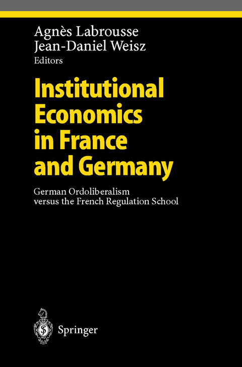 Institutional Economics in France and Germany - 