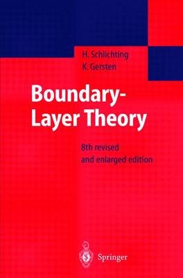 Boundary-Layer Theory - Herrmann Schlichting, Klaus Gersten