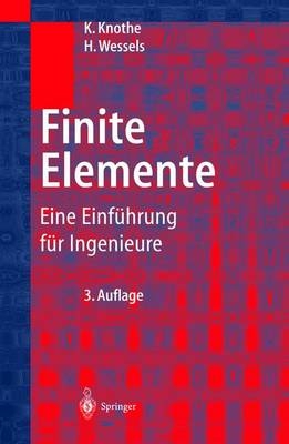 Finite Elemente - Klaus Knothe, Heribert Wessels