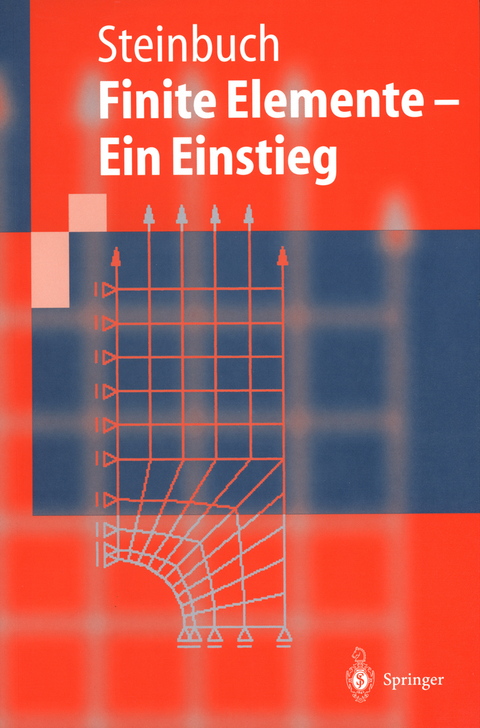 Finite Elemente — Ein Einstieg - Rolf Steinbuch