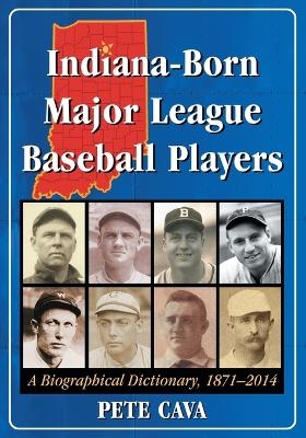 Indiana-Born Major League Baseball Players - Pete Cava