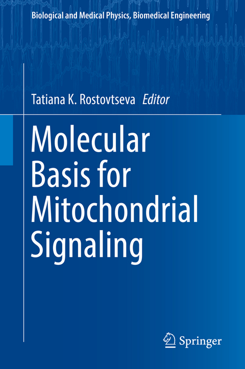 Molecular Basis for Mitochondrial Signaling - 