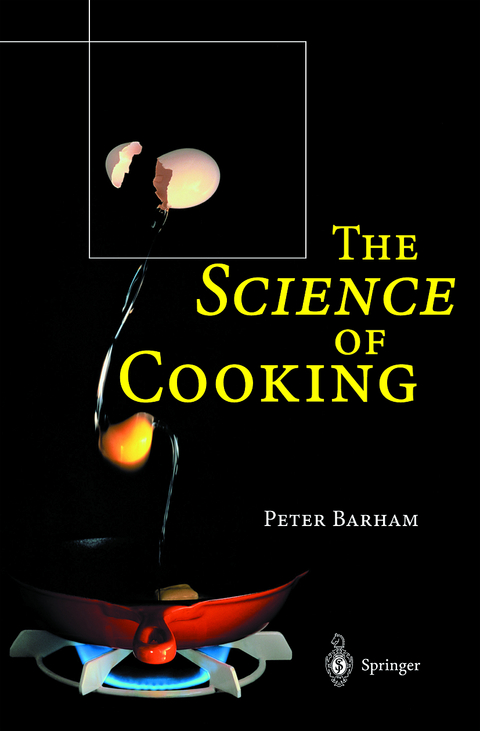 The Science of Cooking - Peter Barham