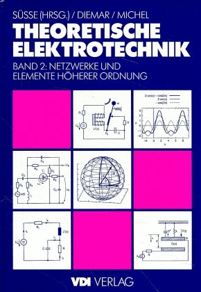 Theoretische Elektrotechnik 2 - Roland Süsse, Ute Diemar, Georg Michel