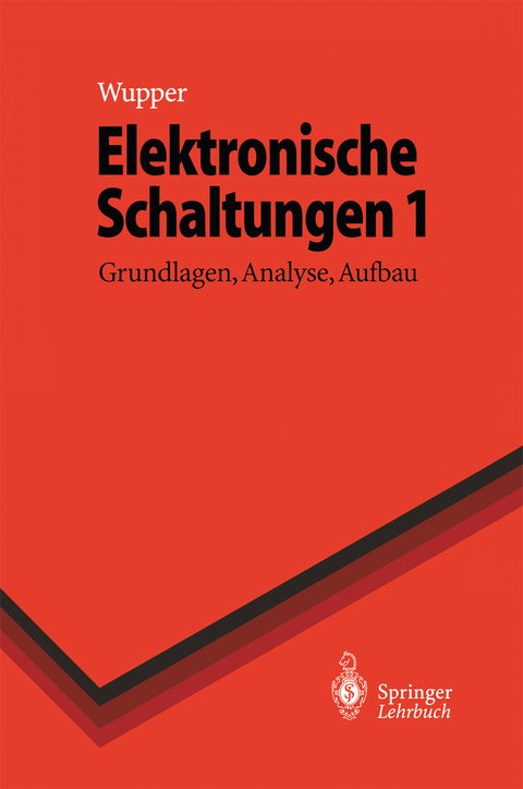Elektronische Schaltungen 1 - Horst Wupper, Ulf Niemeyer