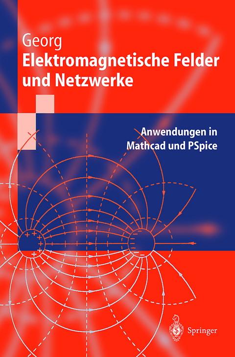 Elektromagnetische Felder und Netzwerke - Otfried Georg