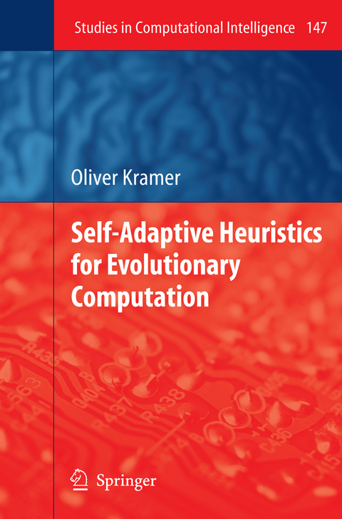 Self-Adaptive Heuristics for Evolutionary Computation - Oliver Kramer