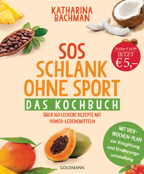 SOS Schlank ohne Sport - Das Kochbuch - Katharina Bachman