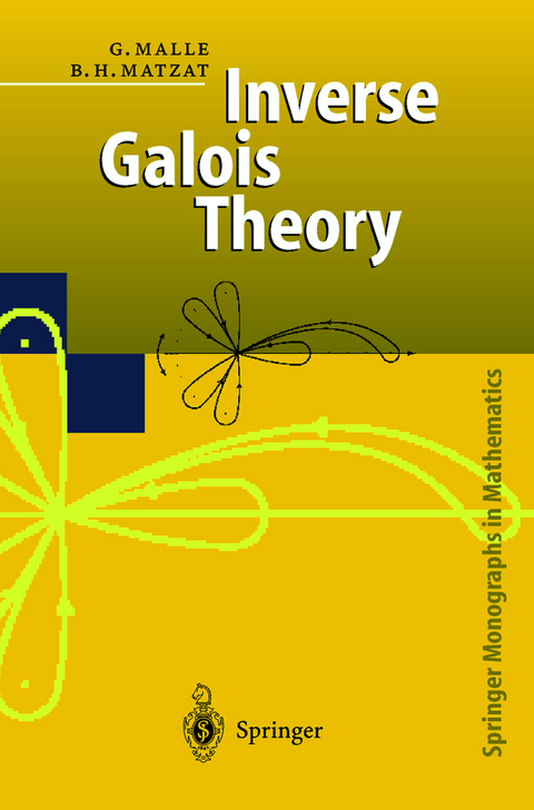 Inverse Galois Theory - Gunter Malle, B.H. Matzat