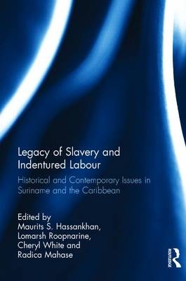 Legacy of Slavery and Indentured Labour - 