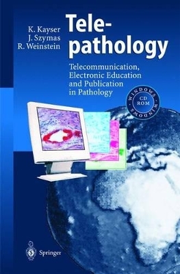 Telepathology - Klaus Kayser, Janusz Szymas, Ronald Weinstein