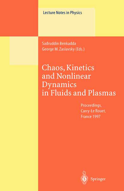 Chaos, Kinetics and Nonlinear Dynamics in Fluids and Plasmas - 