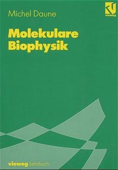 Molekulare Biophysik - Michel Daune