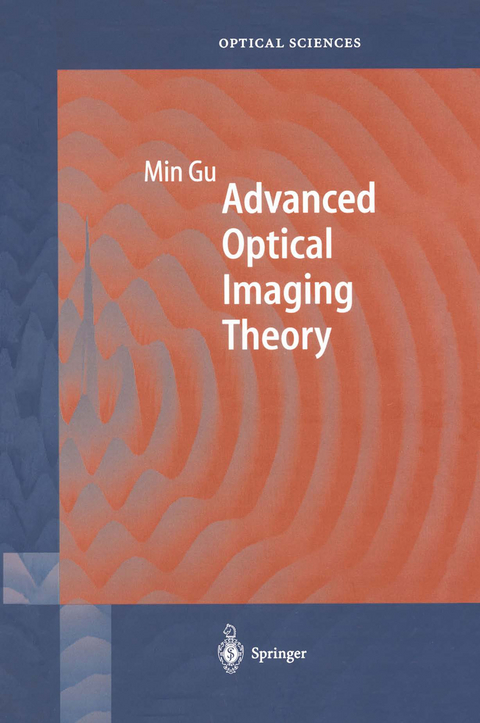 Advanced Optical Imaging Theory - Min Gu