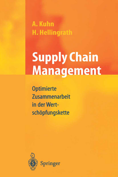 Supply Chain Management - Bernd Hellingrath, Axel Kuhn