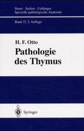 Pathologie des Thymus - H. F. Otto
