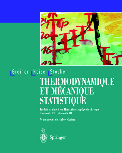 Thermodynamique et mécanique statistique - Walter Greiner, Ludwig Neise, Horst Stöcker