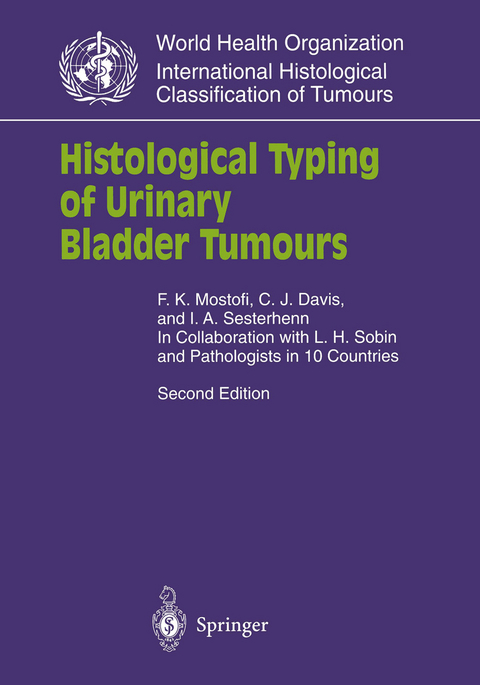 Histological Typing of Urinary Bladder Tumours - F.K. Mostofi, C.J. Jr. Davis, I.A. Sesterhenn