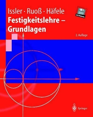 Festigkeitslehre, Grundlagen, m. Diskette (3 1/2 Zoll) - Lothar Issler, Hans Ruoß, Peter Häfele